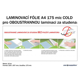Laminovací fólie A4 175 mic COLD pro OBOUSTRANNOU laminaci za studena